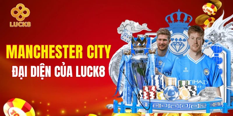 Nhà cái ký hợp đồng đại diện cùng Manchester City